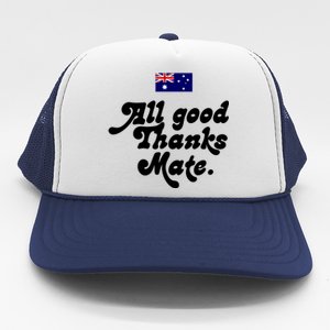 British Slogans All Good Thanks Mate Trucker Hat