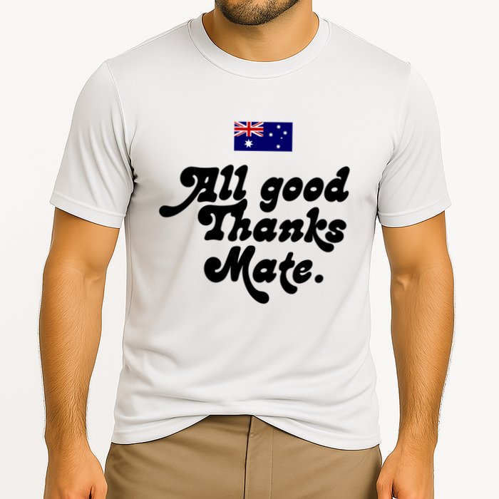 British Slogans All Good Thanks Mate Performance Shirt