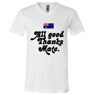 British Slogans All Good Thanks Mate V-Neck T-Shirt