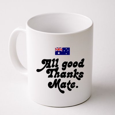 British Slogans All Good Thanks Mate Mug
