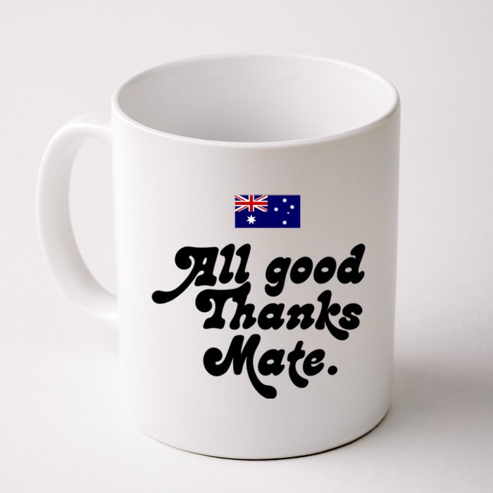 British Slogans All Good Thanks Mate Coffee Mug