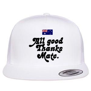 British Slogans All Good Thanks Mate Flat Bill Trucker Hat