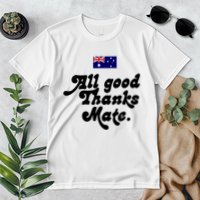 British Slogans All Good Thanks Mate Premium T-Shirt