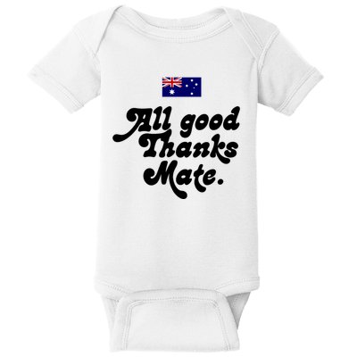 British Slogans All Good Thanks Mate Baby Bodysuit