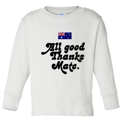 British Slogans All Good Thanks Mate Toddler Long Sleeve Shirt