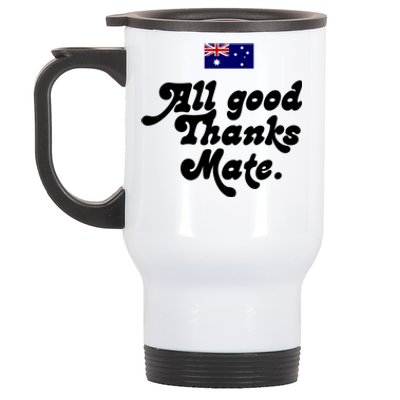 British Slogans All Good Thanks Mate Stainless Steel Travel Mug