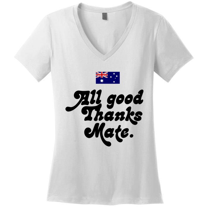 British Slogans All Good Thanks Mate Women's V-Neck T-Shirt