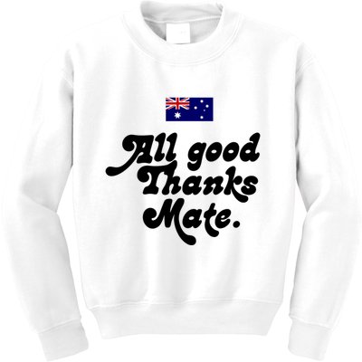 British Slogans All Good Thanks Mate Kids Sweatshirt