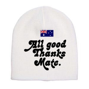 British Slogans All Good Thanks Mate Short Acrylic Beanie