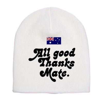 British Slogans All Good Thanks Mate Short Acrylic Beanie