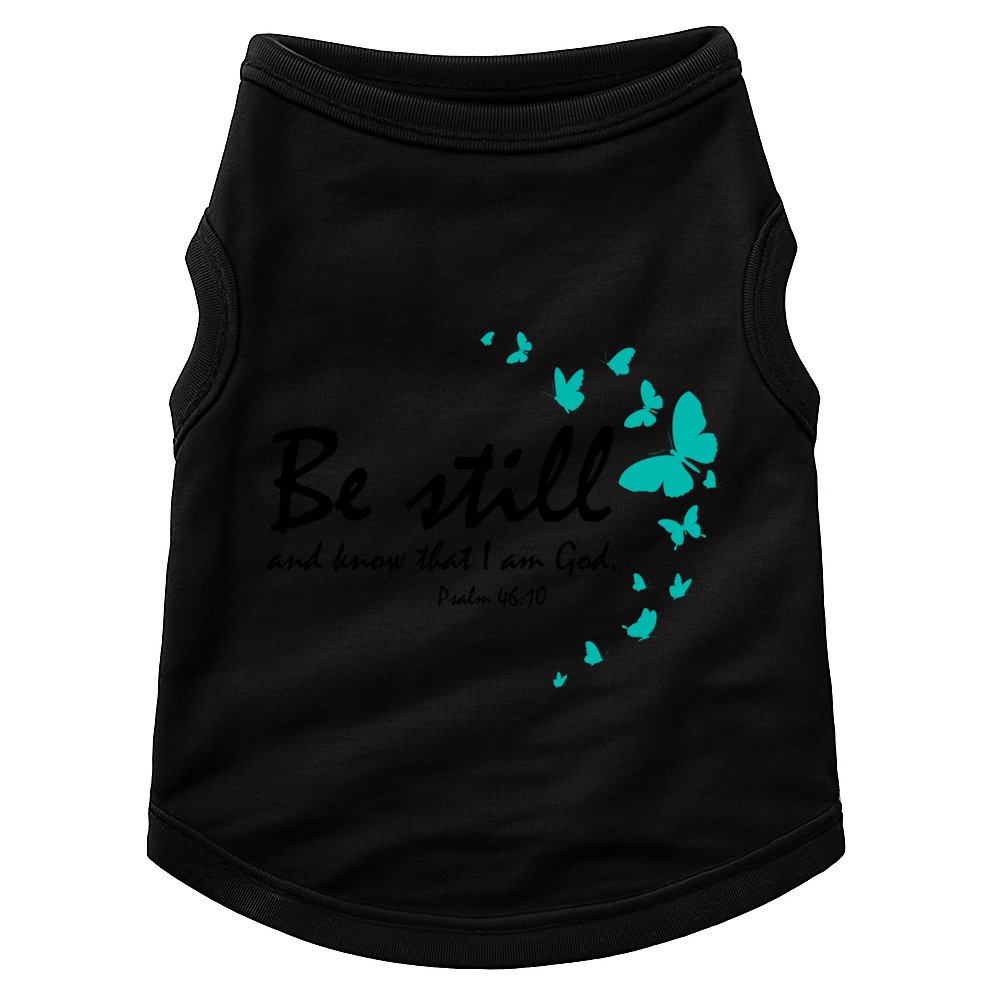 Be Still And Know That I Am God Christian Religious Funny Gift Great Gift Doggie Tank