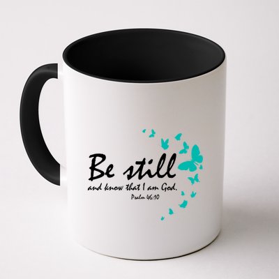 Be Still And Know That I Am God Christian Religious Funny Gift Great Gift Mug