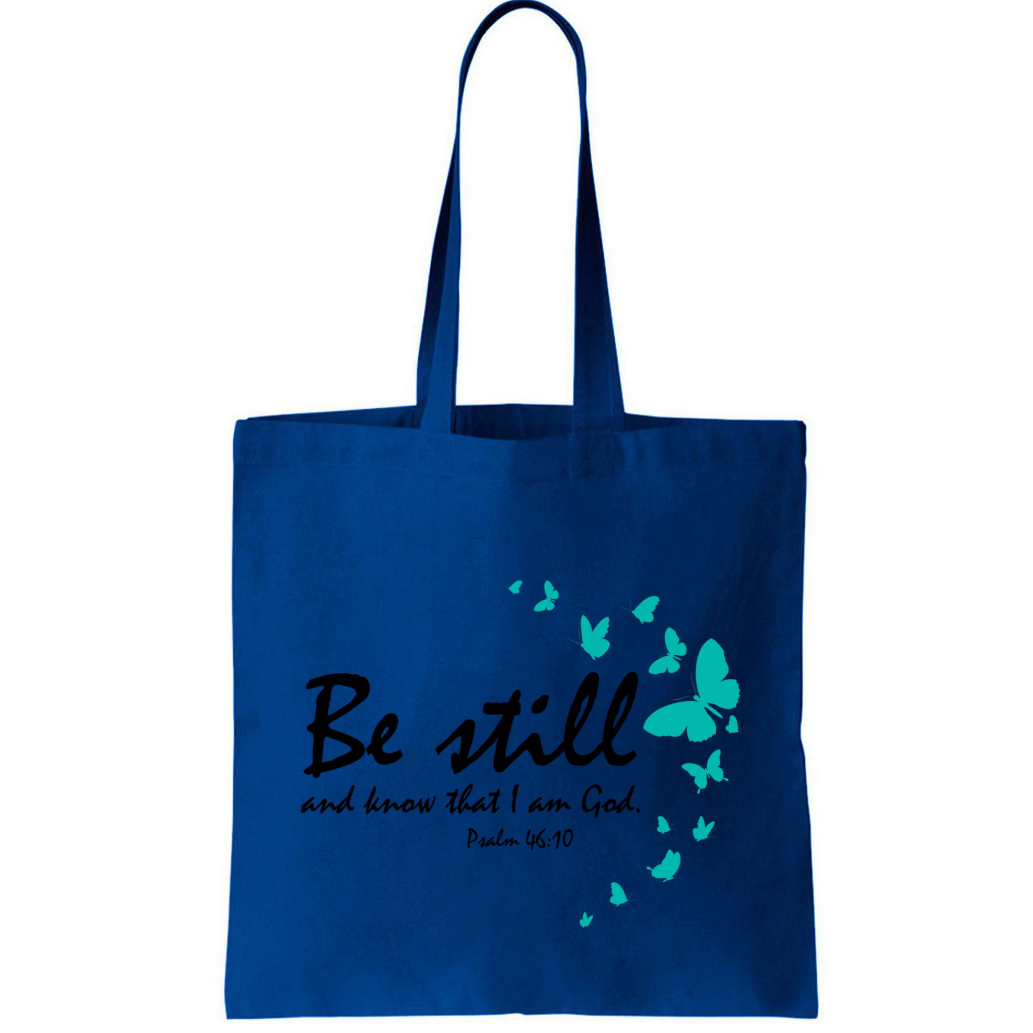 Be Still And Know That I Am God Christian Religious Funny Gift Great Gift Bag
