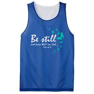 Be Still And Know Christian Religious Funny Gift Mom Her Meaningful Gift Mesh Reversible Basketball Jersey Tank