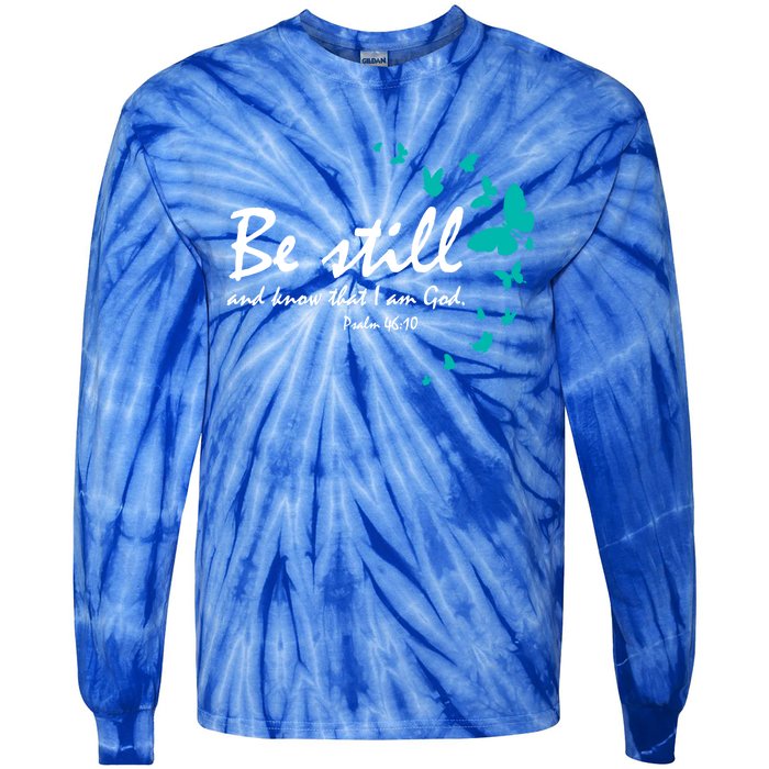 Be Still And Know Christian Religious Funny Gift Mom Her Meaningful Gift Tie-Dye Long Sleeve Shirt