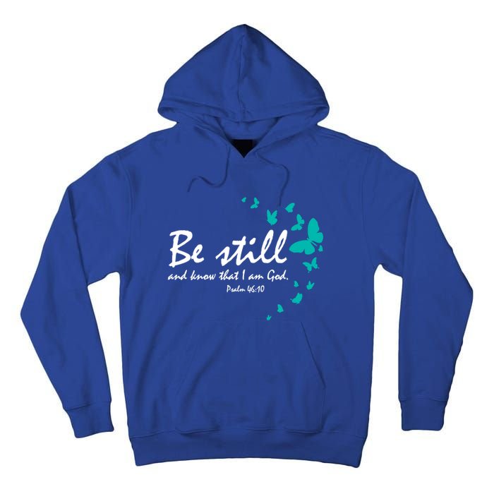 Be Still And Know Christian Religious Funny Gift Mom Her Meaningful Gift Tall Hoodie