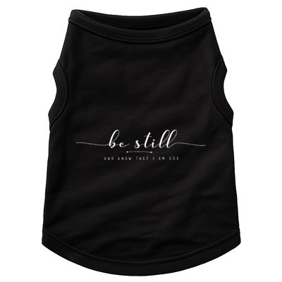 Be Still And Know That I Am God Doggie Tank