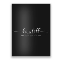 Be Still And Know That I Am God Poster
