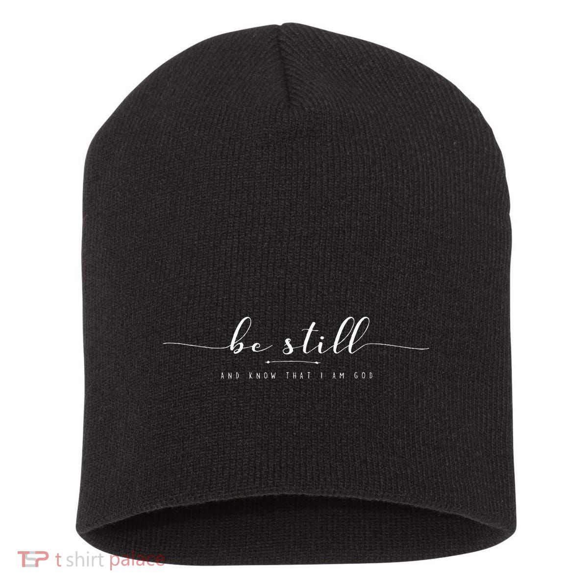 Be Still And Know That I Am God Short Acrylic Beanie