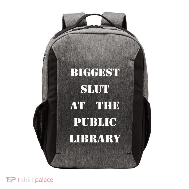 Biggest Slut At The Public Library  Vector Backpack