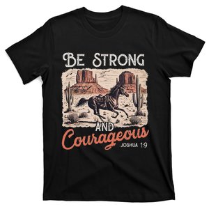 Be Strong And Courageous Horse Western Christian Cowgirl T-Shirt