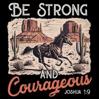 Be Strong And Courageous Horse Western Christian Cowgirl T-Shirt