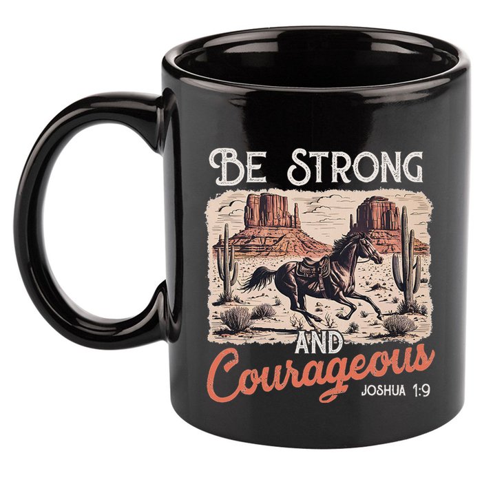 Be Strong And Courageous Horse Western Christian Cowgirl 11oz C Handle Ceramic Mug