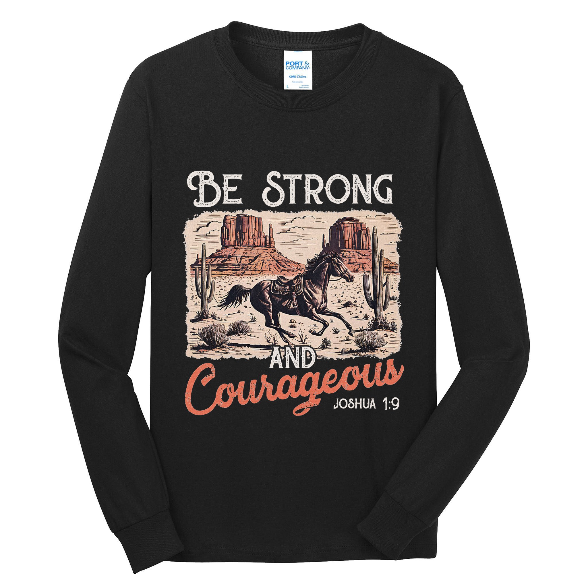 Be Strong And Courageous Horse Western Christian Cowgirl Tall Long Sleeve T-Shirt