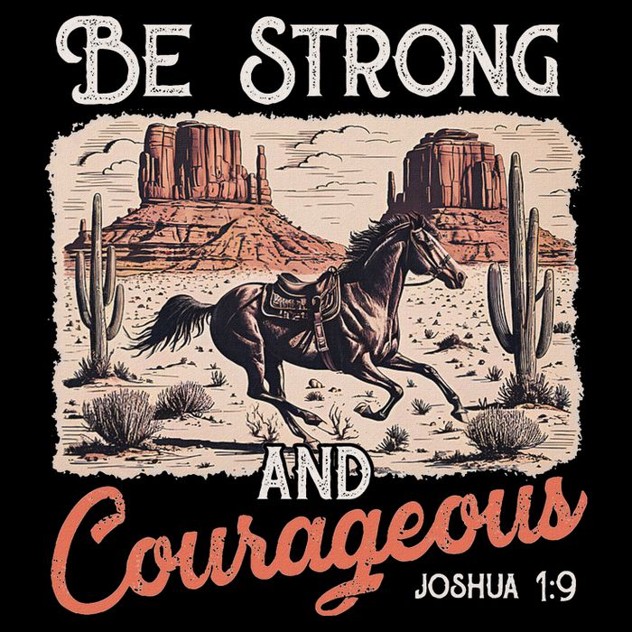 Be Strong And Courageous Horse Western Christian Cowgirl Poster