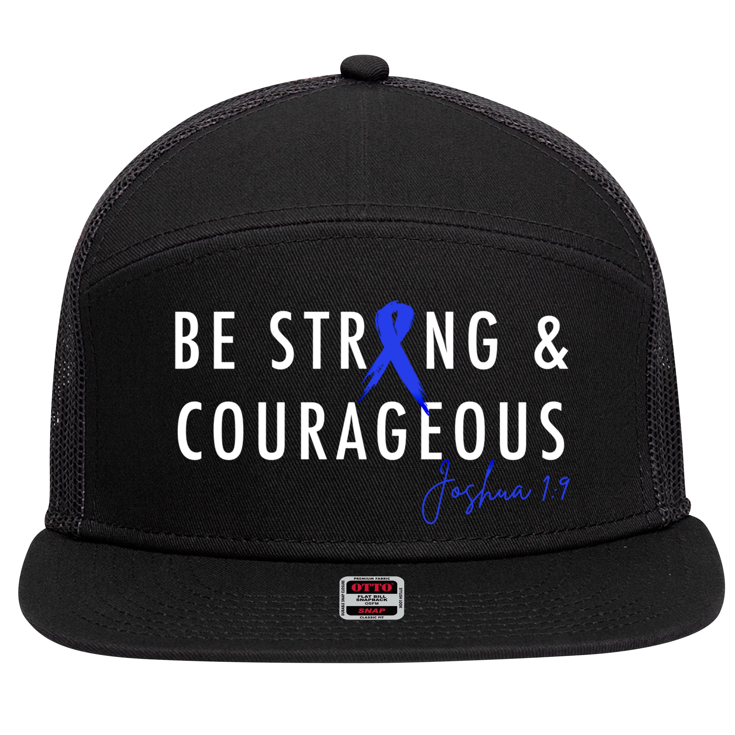 Be Strong And Courageous Colon Cancer Awareness Ribbon Gift 7 Panel Mesh Trucker Snapback Hat