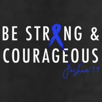 Be Strong And Courageous Colon Cancer Awareness Ribbon Gift 11oz C Handle Ceramic Mug