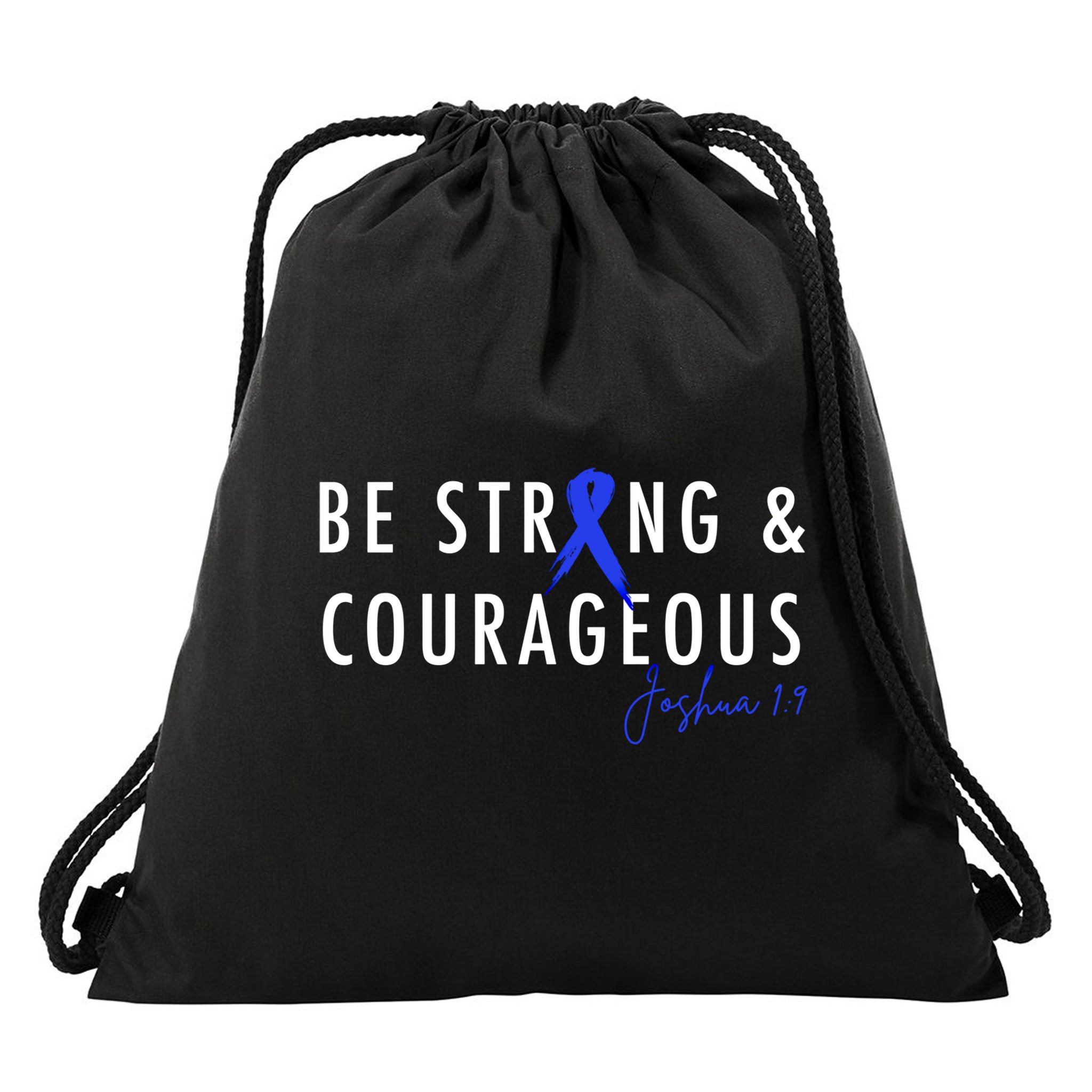 Be Strong And Courageous Colon Cancer Awareness Ribbon Gift Drawstring Bag