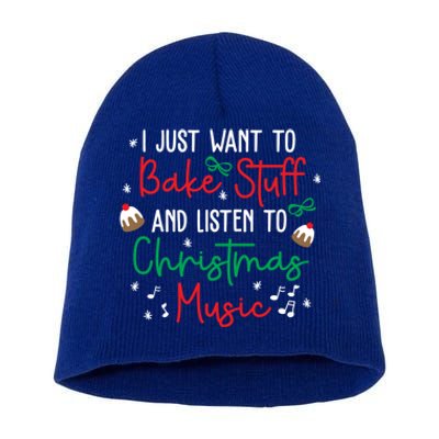 Bake Stuff And Listen To Christmas Music Xmas Holiday Funny Gift Short Acrylic Beanie