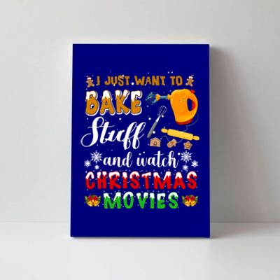 Bake Stuff And Watch Christmas Movies Funny Xmas Hobby Funny Gift Canvas