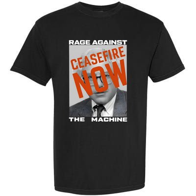 Bernie Sanders Against The Machine Ceasefire Now Garment-Dyed Heavyweight T-Shirt