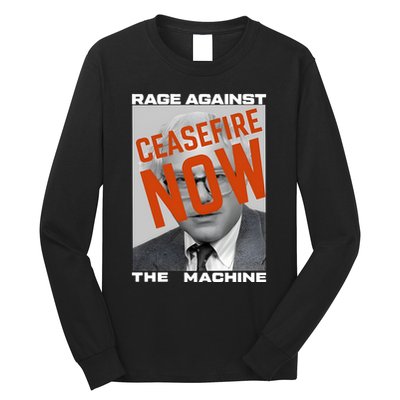 Bernie Sanders Against The Machine Ceasefire Now Long Sleeve Shirt