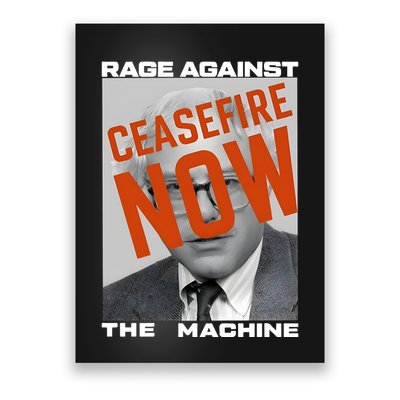 Bernie Sanders Against The Machine Ceasefire Now Poster