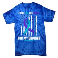 Brother Suicide Awareness Prevention American Flag Graphic Gift Tie-Dye T-Shirt