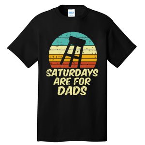 Barstool Saturdays Are For Dads Retro Fathers Day Daddy Papa Tall T-Shirt