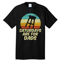 Barstool Saturdays Are For Dads Retro Fathers Day Daddy Papa Tall T-Shirt