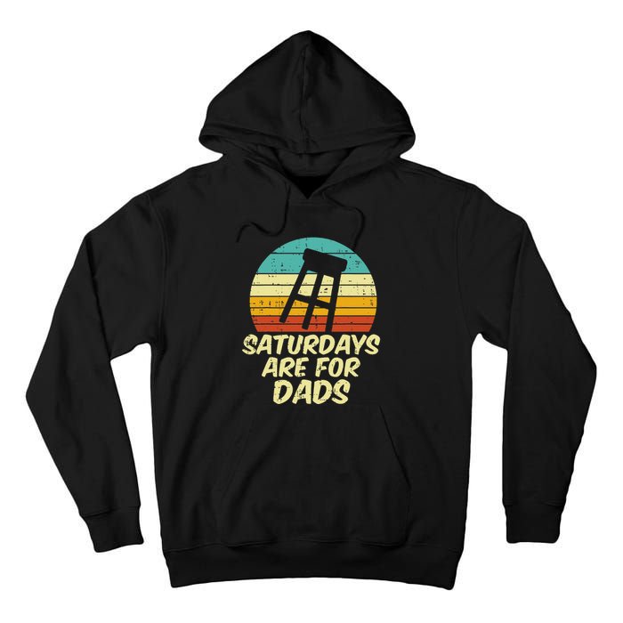 Barstool Saturdays Are For Dads Retro Fathers Day Daddy Papa Tall Hoodie