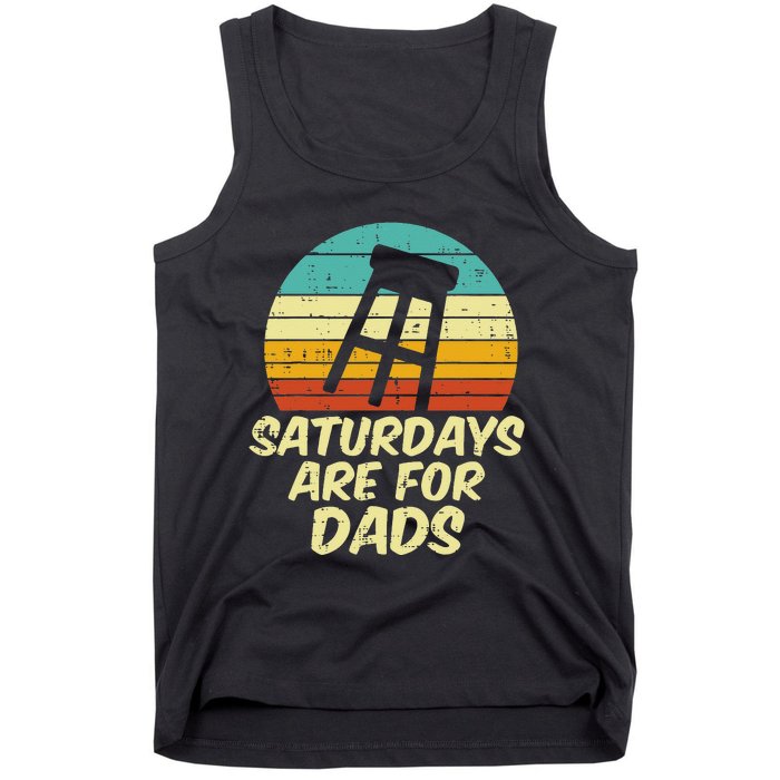 Barstool Saturdays Are For Dads Retro Fathers Day Daddy Papa Tank Top