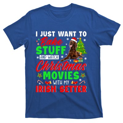 Bake Stuff And Watch Christmas Movies With My Irish Setter Gift T-Shirt