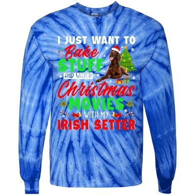 Bake Stuff And Watch Christmas Movies With My Irish Setter Gift Tie-Dye Long Sleeve Shirt