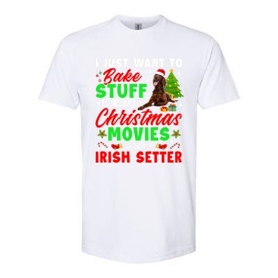 Bake Stuff And Watch Christmas Movies With My Irish Setter Gift Softstyle CVC T-Shirt