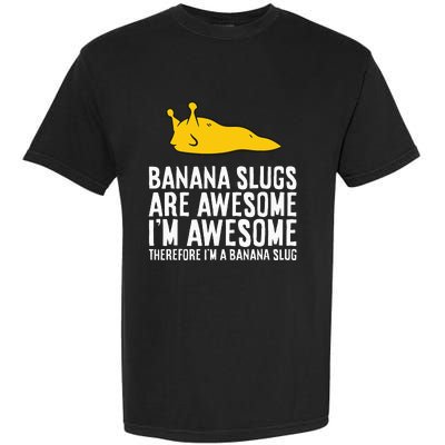 B.A.N.A.N.A Slugs Are Awesome Garment-Dyed Heavyweight T-Shirt