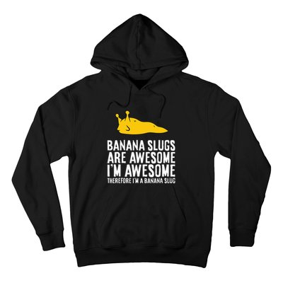 B.A.N.A.N.A Slugs Are Awesome Hoodie