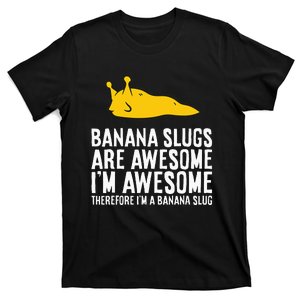 B.A.N.A.N.A Slugs Are Awesome T-Shirt