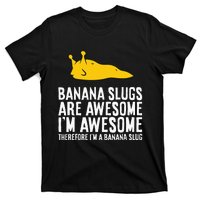 B.A.N.A.N.A Slugs Are Awesome T-Shirt