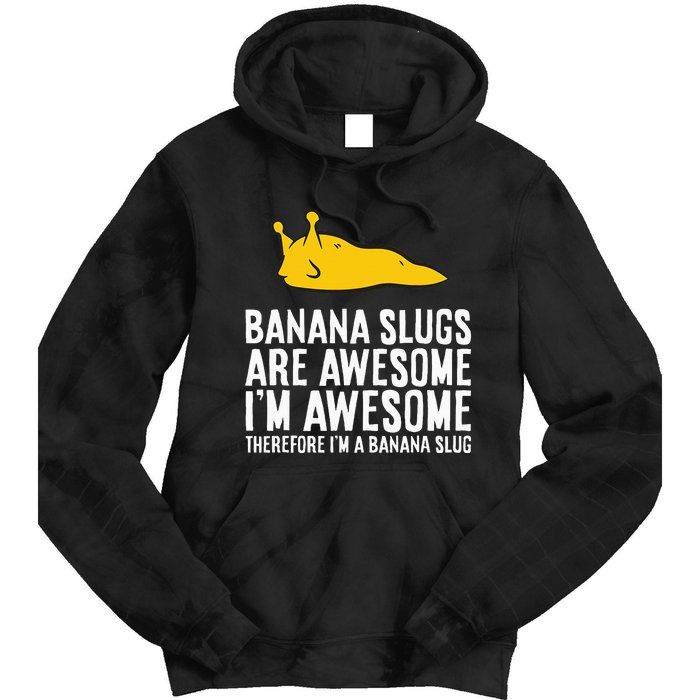 B.A.N.A.N.A Slugs Are Awesome Tie Dye Hoodie